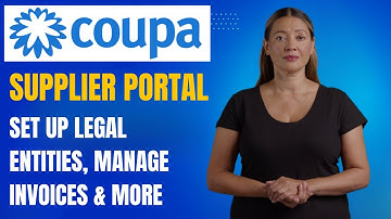 Coupa Supplier Portal: How to Set Up Legal Entities, Manage Invoices & More