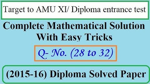 AMU Diploma Entrance test (2015-16) solved paper, Question 28 to  32 || EntranceFear || Easy2crack
