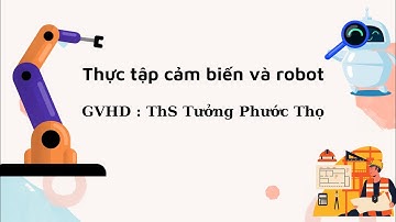 Thực tập cảm biến và robot - Dây chuyền sản xuất nước đóng chai