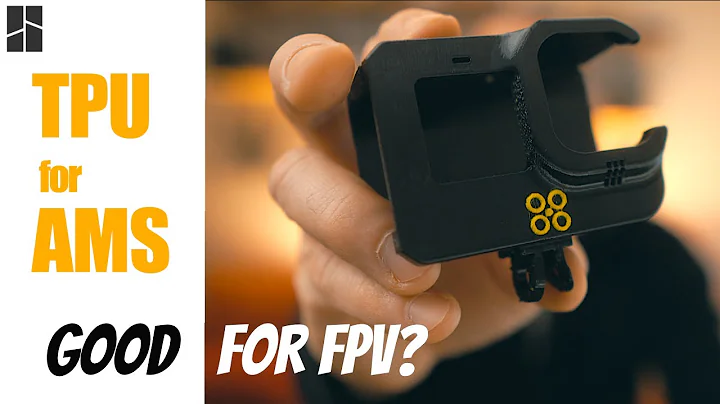 Bambu Lab TPU for AMS - Is it the Right Filament for FPV?