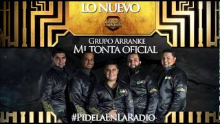 Video thumbnail of "Grupo Arranke    Mi Tonta Oficial   estudio 2014"