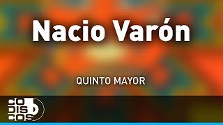 Video voorbeeld van "Nació Varón, Quinto Mayor - Audio"