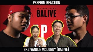 RAP IS NOW EP.3 VANGOE vs DONDY (8ALIVE) |【THAILAND RECAP/REVIEW/REACTION】