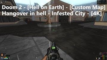 Project Brutality 3.0 - Doom 2 - Map: #0166 - Hangover in hell - Infested City - [4K]