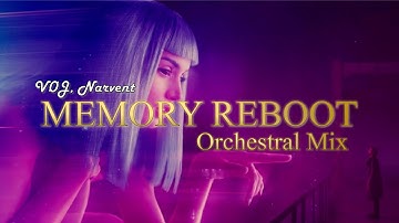 VØJ, Narvent - Memory Reboot (Orchestral Mix)