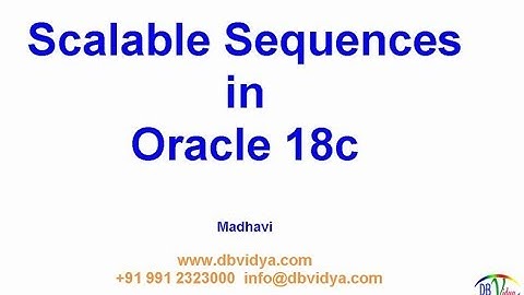 Oracle 18c Scalable Sequence