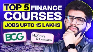 5 Top Finance Courses for Jobs | Short Term Finance Courses Vs Long Term Finance Courses