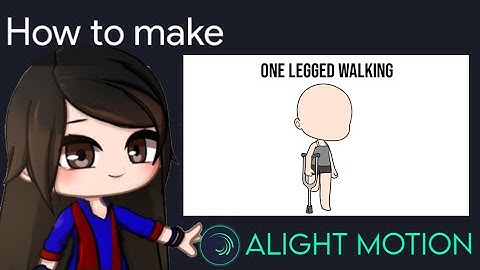One legged walking with a crutch Animation Tutorial in Alight Motion || Gacha Stu-Club Tutorial ||