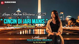 Lagu Ambon  Cincin Di Jari Manis  By Jrl Studio Mc  