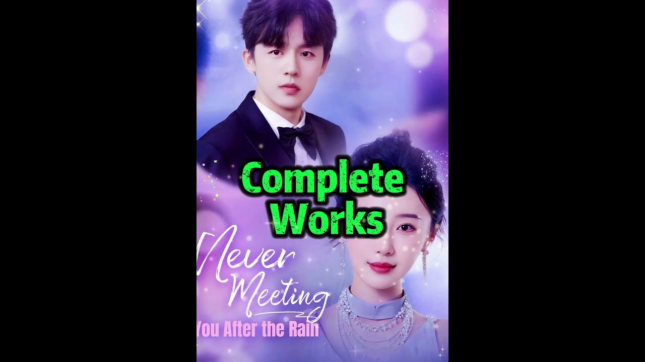 Never Meeting You After the Rain Complete Collection 