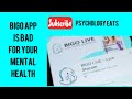 The bigo app is bad for your mental health find out why