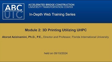 Module 2: 3D Printing Utilizing UHPC