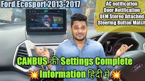 Canbus Settings in Android Stereo || EcoSport 2013 CANBUS installing Procces || Ford Car Canbus