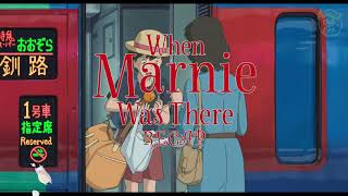 Studio Ghibli RELAXING PIANO Collection When Marnie Was There instrumental chill