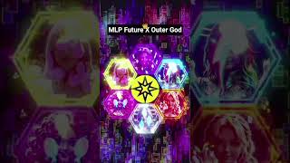 MLP Future X Outer God the mane 6 #capcut