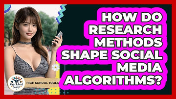 How Do Research Methods Shape Social Media Algorithms? - High School Toolkit