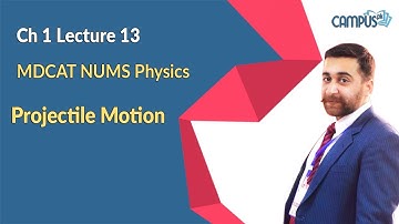 MDCAT NUMS Physics Live Lecture 13, Ch no 1, Projectile motion