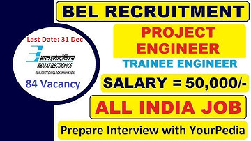 Interview Guidance for BEL Trainee Engineer and Project Engineer Recruitment 2021 |  BTech Eligible