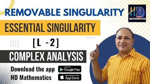 Removable singularity/L2/essential singularity/poles/isolated and non isolated singularity/complex