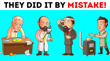 15 Accidental Inventions You Can