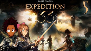 Help Me. Grow! 💪 ~ CLAIR OBSCUR: EXPEDITION 33 ~ Part 5
