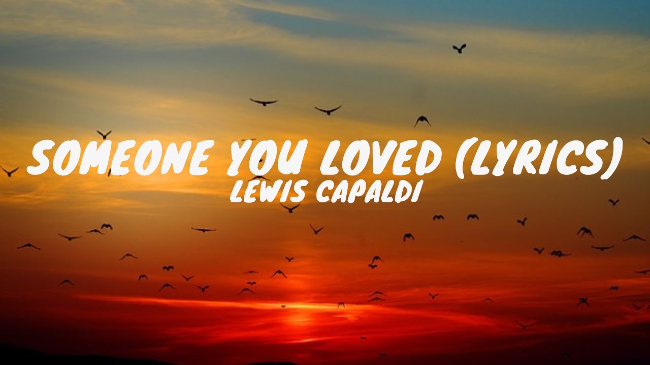 Lewis Capaldi - Someone You Loved (Tradução e letra) 