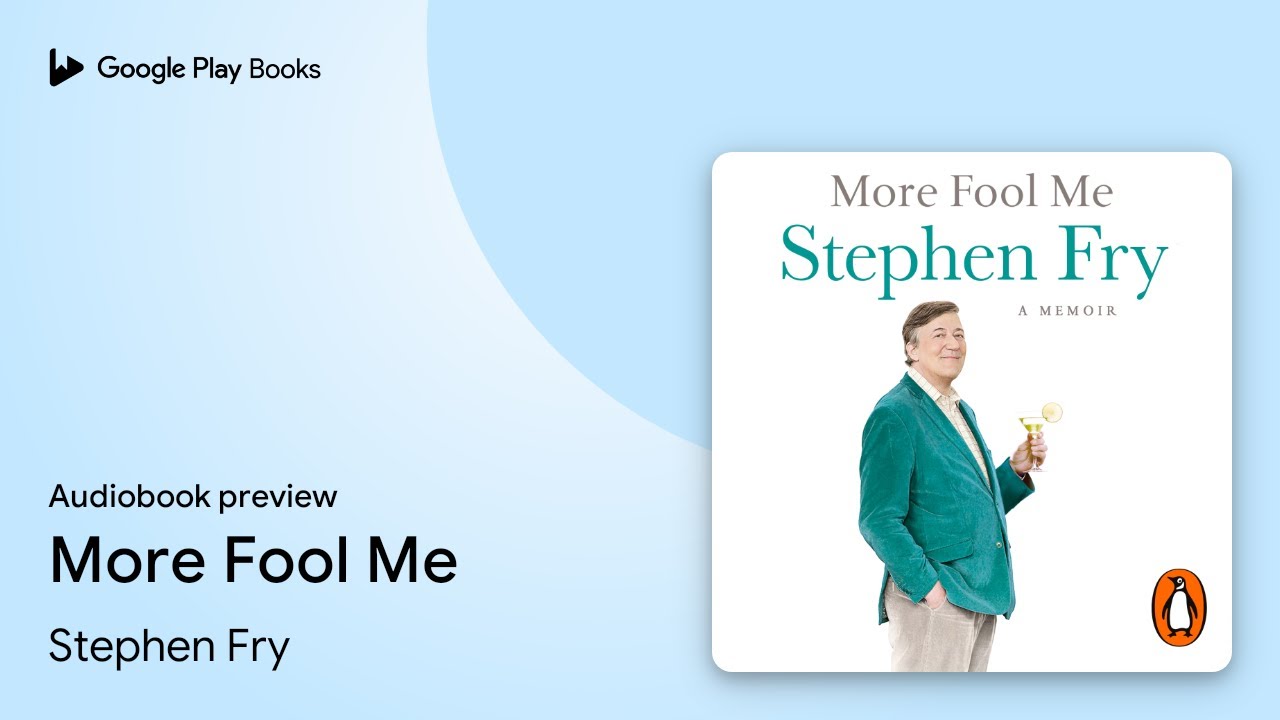 More Fool Me by Stephen Fry · Audiobook preview
