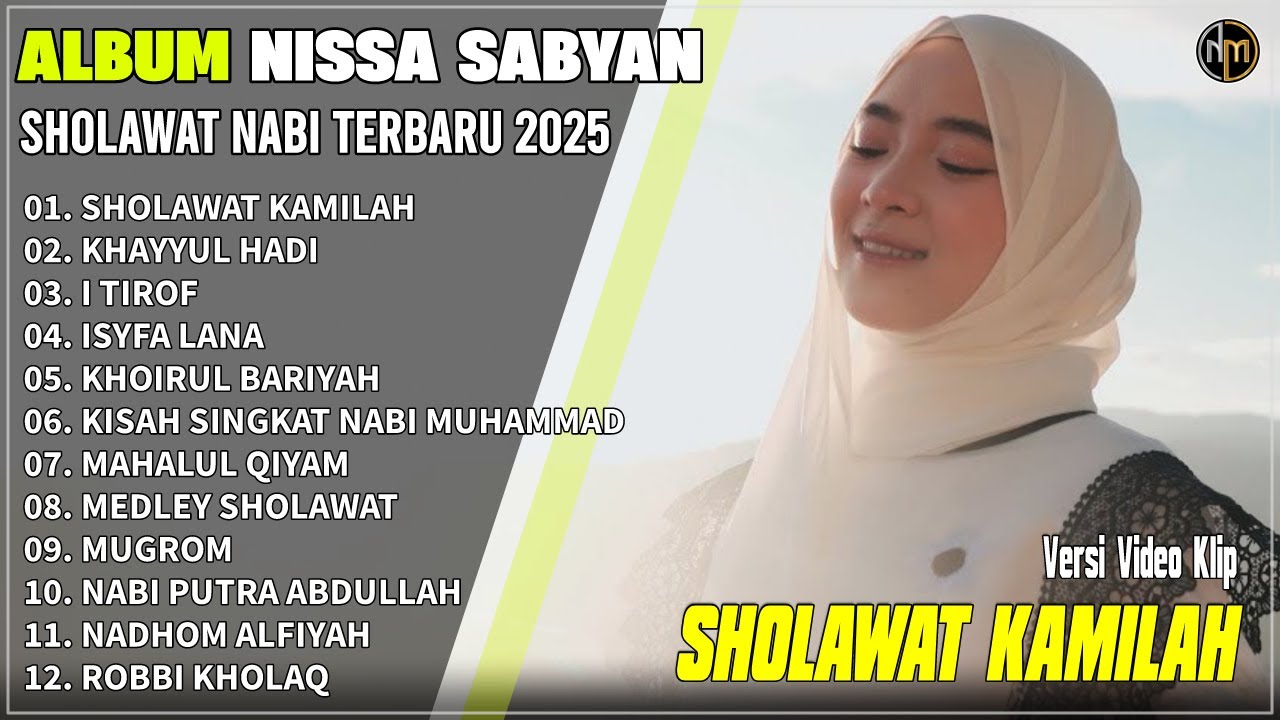 Album Nissa Sabyan || SHOLAWAT KAMILAH - KHAYYUL HADI - Sholawat Nabi Merdu Terbaru Enak Di Dengar