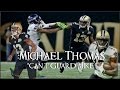 Michael Thomas || "Can't Guard Mike" ᴴᴰ || Rookie Highlights