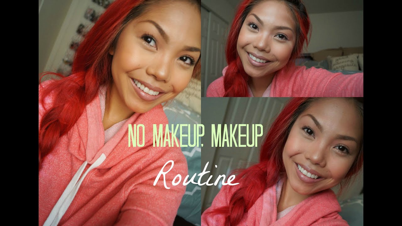 My No Makeup, Makeup Routine! YouTube