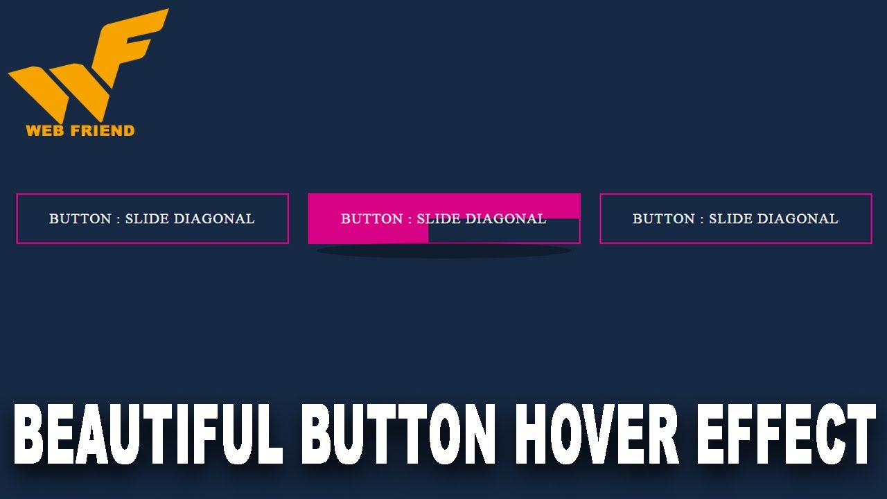 Button Slide Diagonal On Hover | Beautiful Button Hover Effect WebFriend