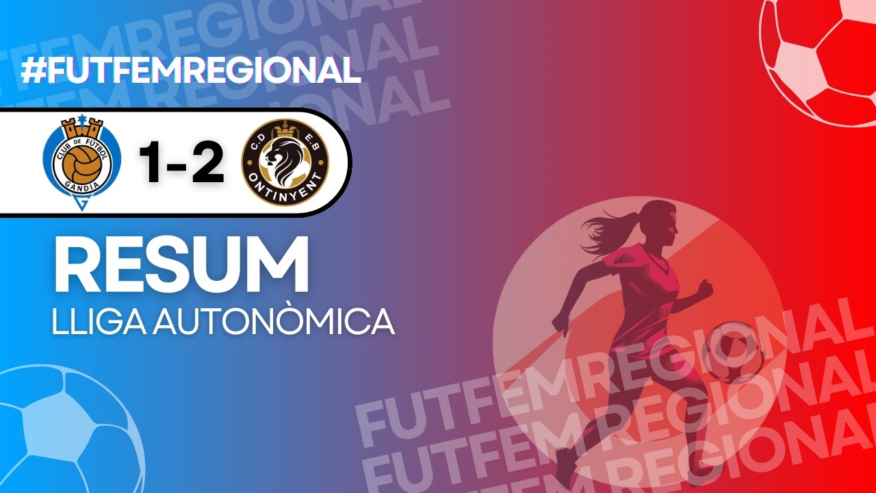 Resumen CF Gandia - CDSB Ontinyent | 1ª Regional Valenta | 25/26 | FutFemRegional