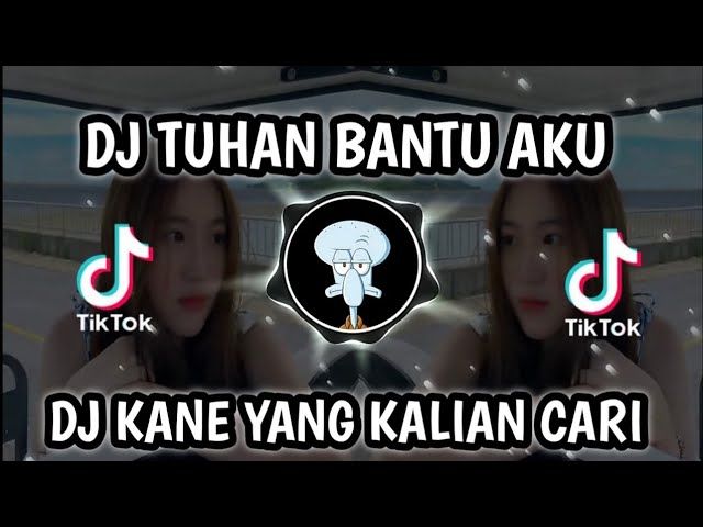 DJ TERBARU VIRAL TIKTOK || TUHAN BANTU AKU TUK LULUHKAN DIA FULL BASS 2022 class=