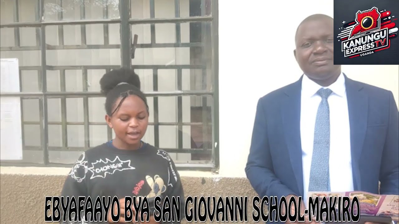 EBYAFAAYO BYA SAN GIOVANNI SCHOOL MAKIRO