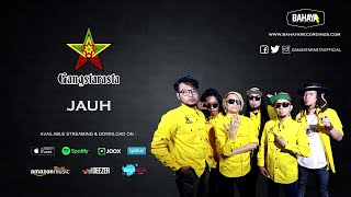 Video thumbnail of "GANGSTARASTA - Jauh (Official Audio)"