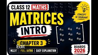 Class 12 Maths  Chapter 3 Matrices Introduction | NCERT Full  Intro Hindi #Matrices