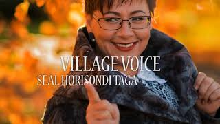 Video thumbnail of "Village Voice - Seal Horisondi Taga"