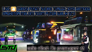 LIVE 🎦 MALAM DI GARASI PUSAT SUDIRO TUNGGA JAYA TEAM PUTER WALIK || MBAK IFA PRAMUGARI STJ ON DUTY