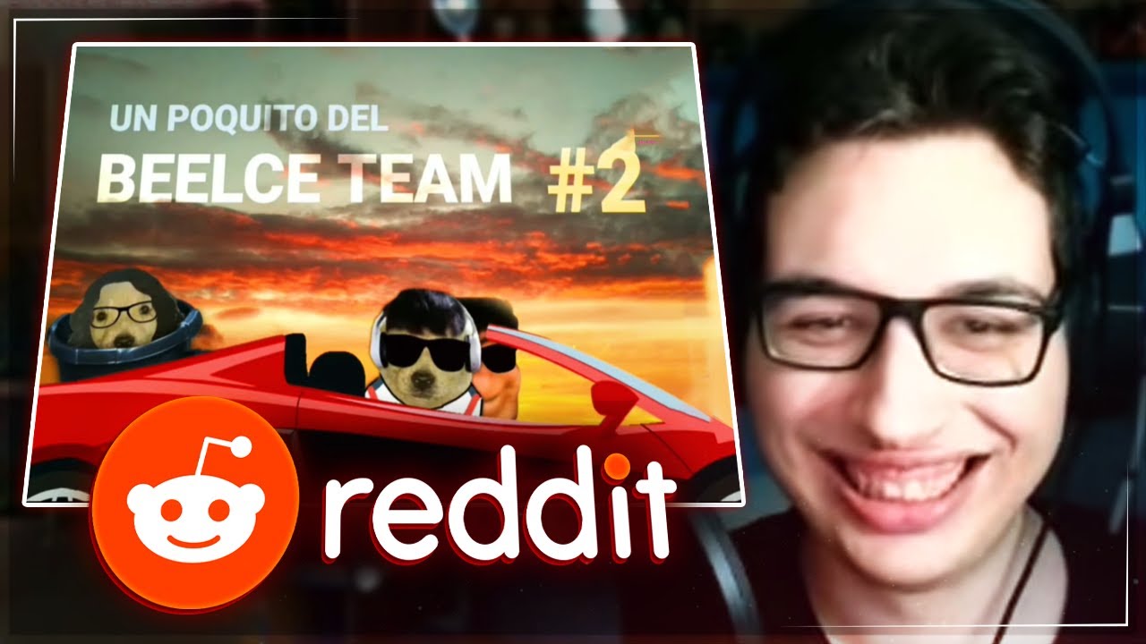 UN POCO DEL BEELCE TEAM 2 | Reddit Simbólico #13