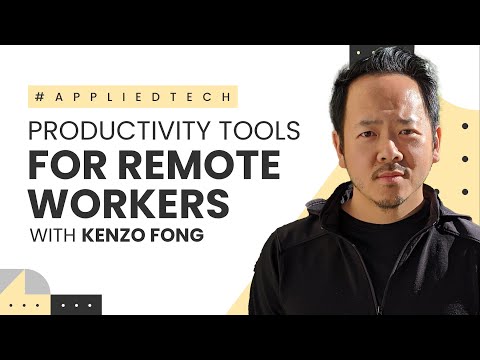 The Best Productivity Tools for Remote Workers in 2022 with Kenzo Fong of Rock