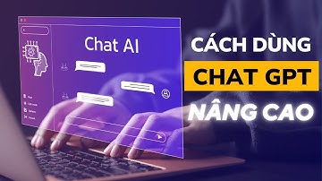 Cách sử dụng CHAT GPT nâng cao cho mục đích công việc | Nguyễn Tất Kiểm
