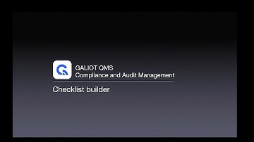 Galiot QMS - Audit Checklist Builder