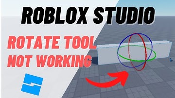 Roblox Studio How to Fix Rotate, What to Do When Rotation Tool is Not Working