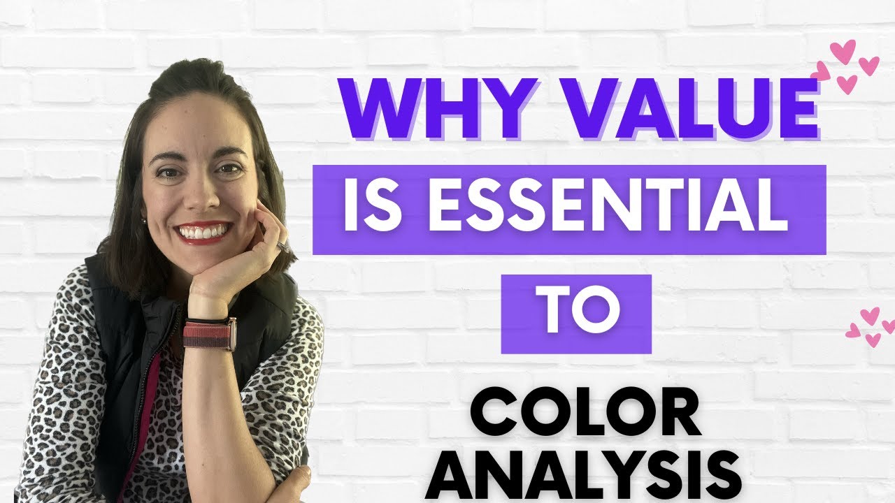 Why Value is an Essential Component of Color Analysis - YouTube