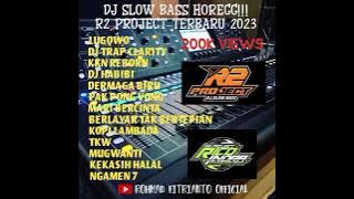 DJ SLOW BASS HOREGG!!! R2 PROJECT TERBARU 2023 - DJ LUGOWO TRAP CLARITY - KKN REBORN - DJ HABIBI