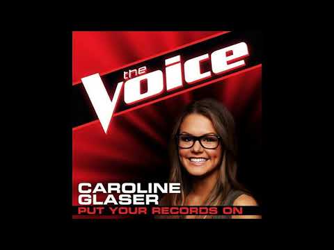 Caroline Glaser | Put Your Records On | Studio Version | The Voice 4