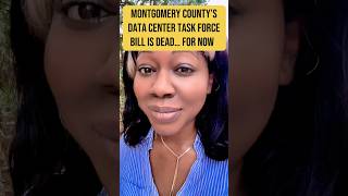 The Montgomery County data center task force bill is done for now
