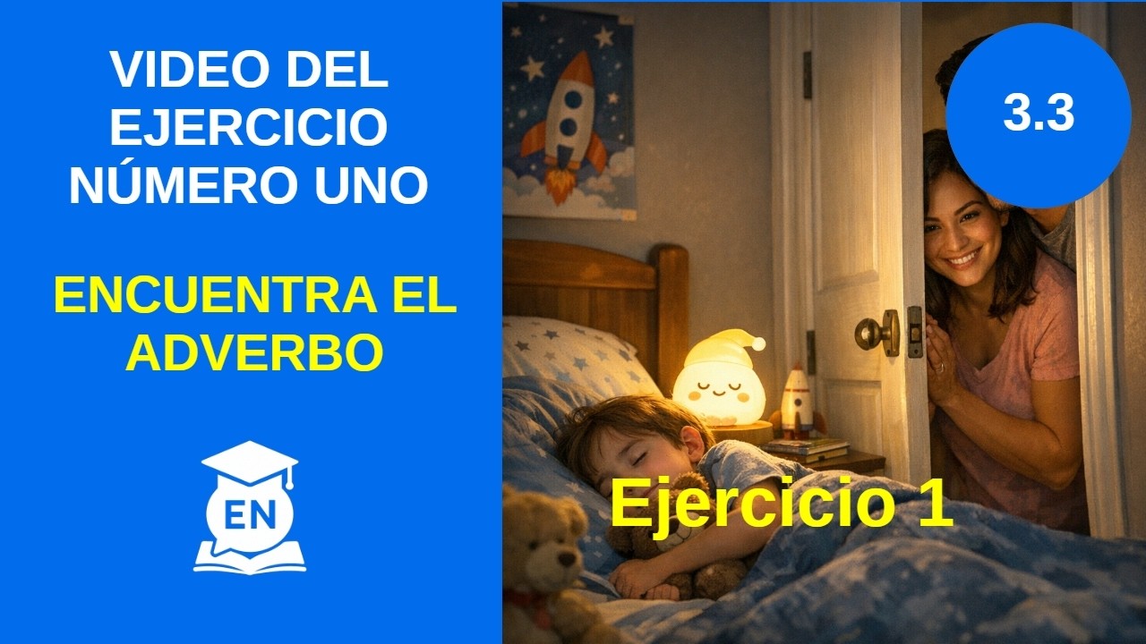 Ejercicio: Encuentra el Adverbio en Inglés | N3 L3 Ejer… — Transcript