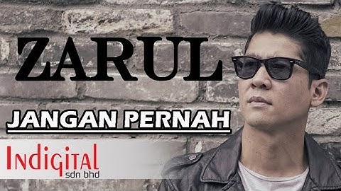 Zarul - Jangan Pernah (Official Music Video)