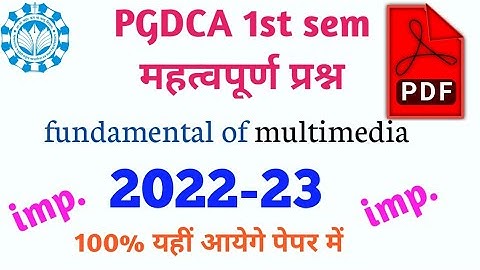 pgdca 1st sem fundamental of multimedia important questions @missionsuccessno159